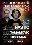 BURN RELOAD Night w. MARKO... (1)